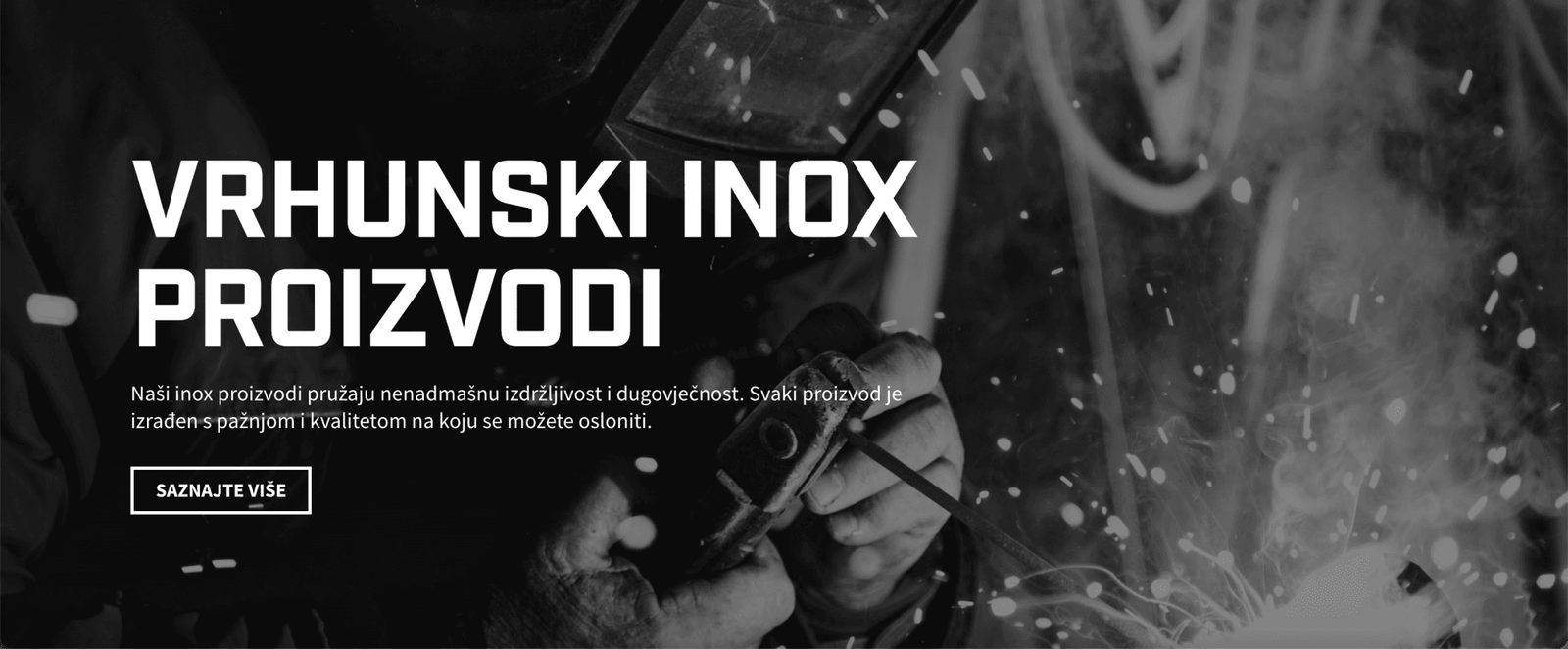Website hero section for Inox Metal Kakanj featuring bold text overlay and a welder at work, designed by RevampX to emphasize strength, durability, and craftsmanship in stainless steel manufacturing.